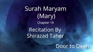 Surah Maryam (Mary) Shirazad Taher  Quran Recitation
