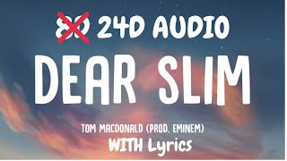 Tom MacDonald - Dear Slim (Lyrics) (Prod. Eminem)