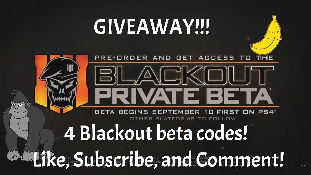 BLACKOUT BETA CODE GIVEAWAY! (Banana and Bubs) - Call of Duty BO4 ...