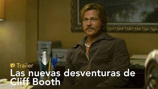 Las nuevas desventuras de Cliff Booth - Trailer español
