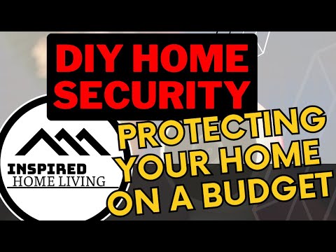 DIY Home Security: Protecting Your Home on a Budget