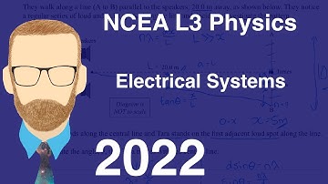 2022 Electrical Systems Exam (NCEA Level 3 Physics)