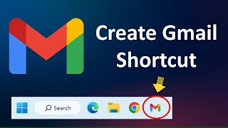 How to Create Gmail Shortcut on Desktop, Taskbar & Start Menu on Windows 11