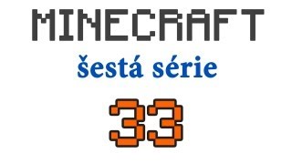 Minecrafak S06E33: Svět ke stažení a nová série!