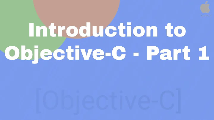 Introduction to Objective C - Part 1