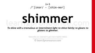 Pronunciation Of Shimmer | Definition Of Shimmer - Youtube