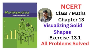 NCERT Maths Class 7 Chapter 13 Visualizing Solid Shapes Exercise 13.1 - Fully Solved #mathscbse