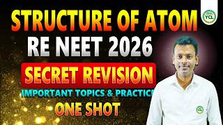 RE NEET 2026 : STRUCTURE OF ATOM | SECRET Revision | Theory & Practice