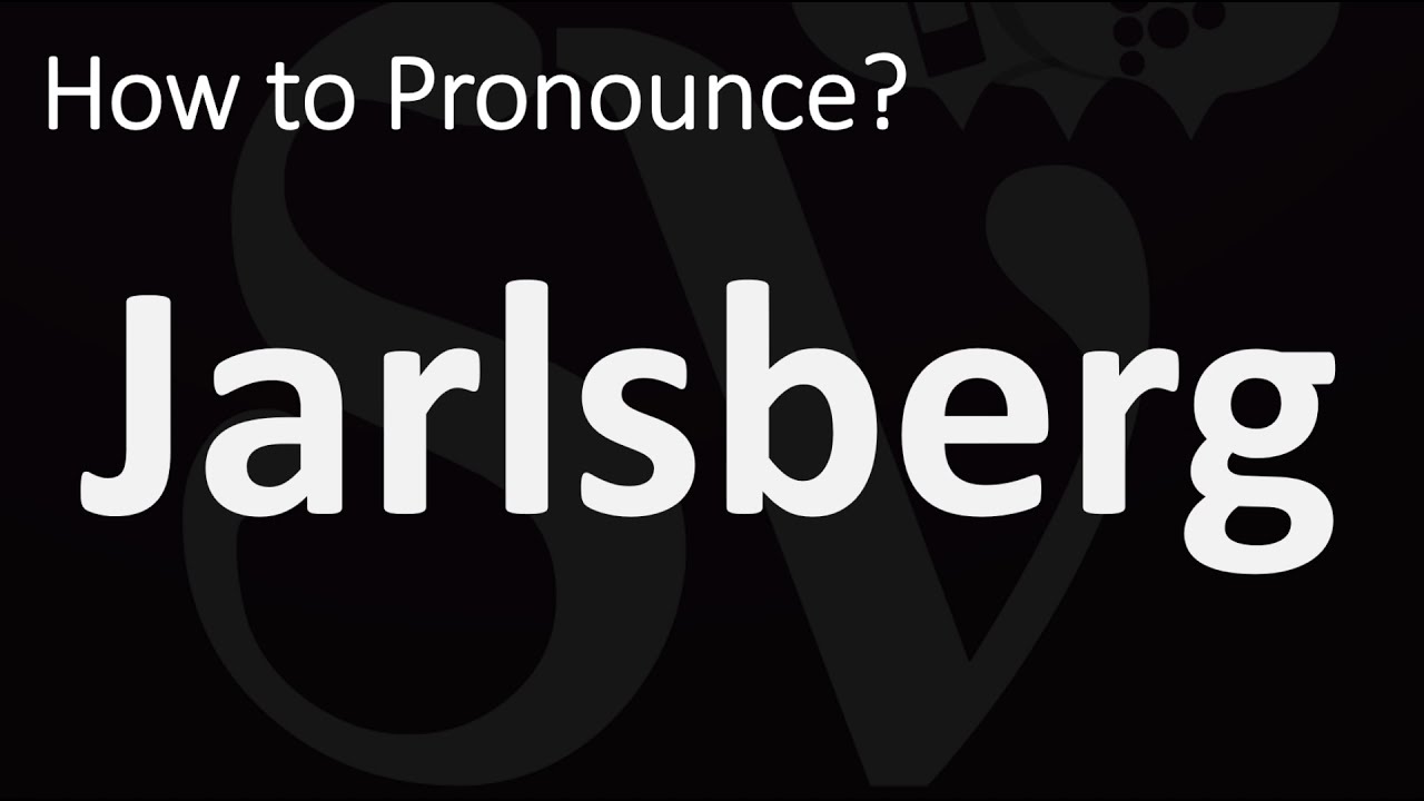 How Do You Pronounce Jarlsberg