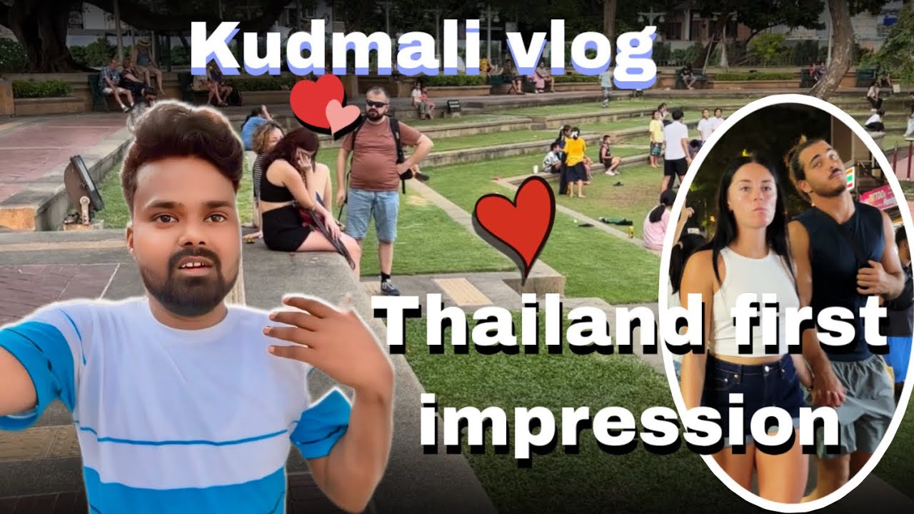 First day Thailand 🇹🇭 | Kudmali vlog ❤️ | Subhash Mahato | 