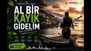 Al Bir Kayık Gidelim - Giresun Karşılaması Yapay Zeka Cover