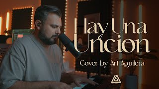Hay Una Uncion (Cover) - Art Aguilera