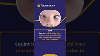Adult Squint | Debunking Common Myths | Sanjeevan for Perfect Eye Sight | Comprehensive Treatment