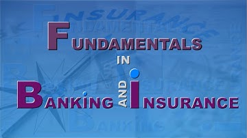 Introduction to Fundamentals in Banking & Insurance