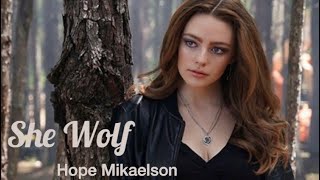 Hope Mikaelson She Wolf