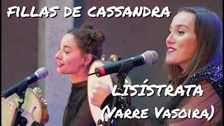 Video thumbnail of "Fillas de Cassandra - LISÍSTRATA (Varre Vasoira) [Ciclo Vangal, A Coruña 16/04/2023]"