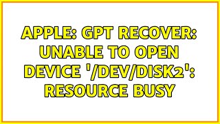 Apple: gpt recover: unable to open device '/dev/disk2': Resource busy