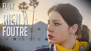 FLUX : Rien à foutre (2022)