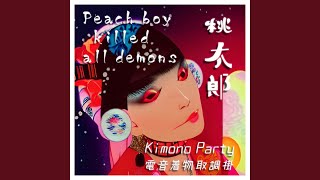 Momotaro : Peach Boy Killed All Demons