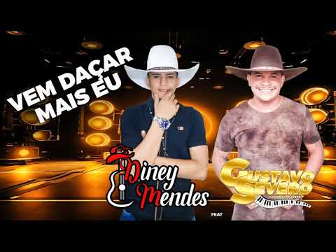 VEM DANÇAR MAIS EU DINEY MENDES FAT GUSTAVOSEVEROOFICIALomoral