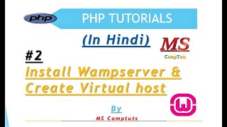 How to install Wampserver 3.2.0 version | Creating Virtual Host | Switching MariaDB to MySQL