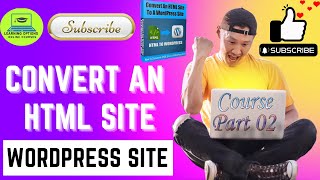 Converting HTML Site to Wordpress Site I Part 02 I