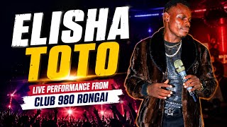 ELISHA TOTO LIVE PERFORMANCE FROM CLUB 980 RONGAI