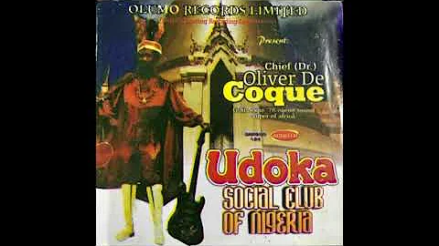 Chief Oliver de coque - Udoka social club of Nigeria (Official Audio)