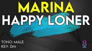 Marina  Happy Loner  Karaoke Instrumental  Male