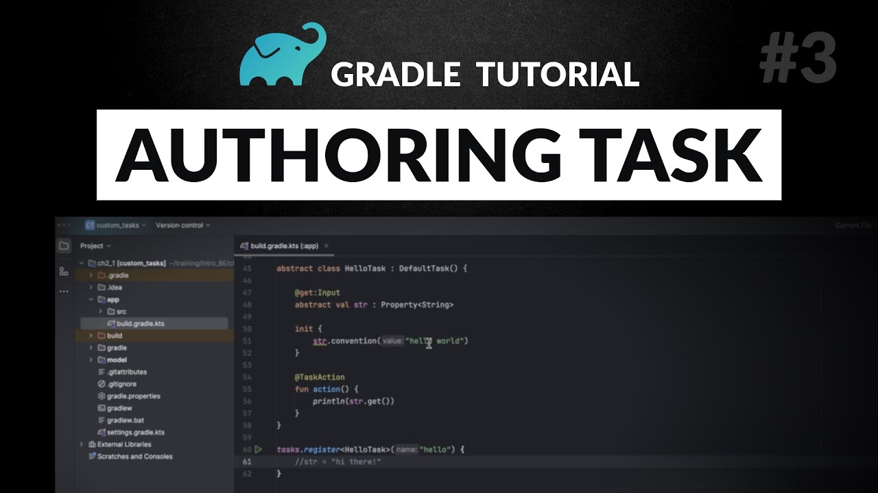 Gradle Tutorial: Authoring Hello World Task (for Build Engineers)