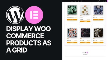 How To Display WooCommerce Products As a Grid in Elementor Pages?