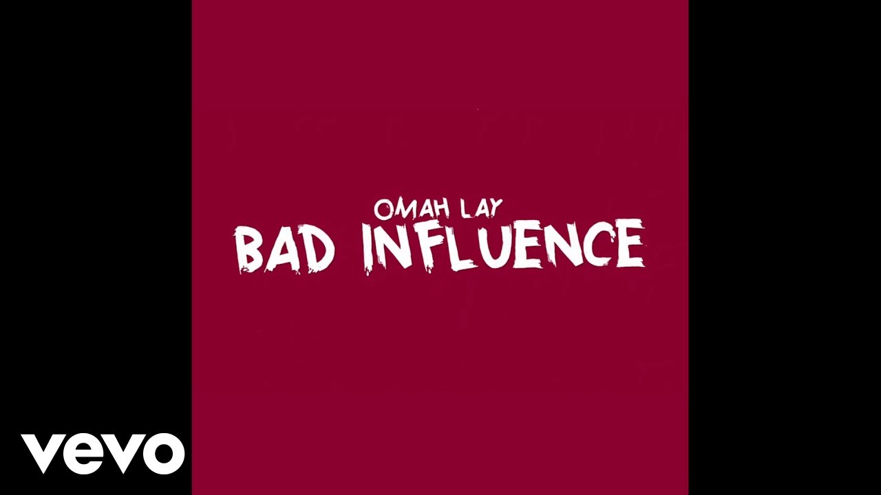 Omah Lay   Bad Influence Official Lyric Video