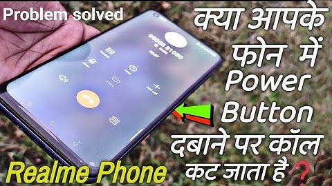 power button end calls problem solved , Realme 6 🔥 realme power button end call