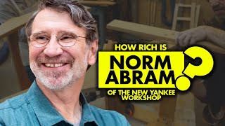 How Rich is Norm Abram of “The New Yankee Workshop”?