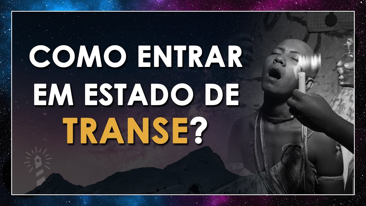 É possível treinar para entrar em TRANSE?