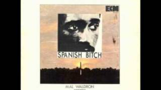 Mal Waldron – Spanish Bitch – All Night Flight Records