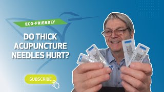 Do Thick Acupuncture Needles Hurt? Lets See, With 4 New Sizes Of Acufast Earth Friendly Needles