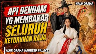 ISTANA BERHANTU || alur cerita haunted palace #rekapdrakor