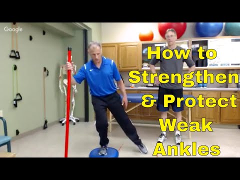 How to Strengthen & Protect Weak Ankles.