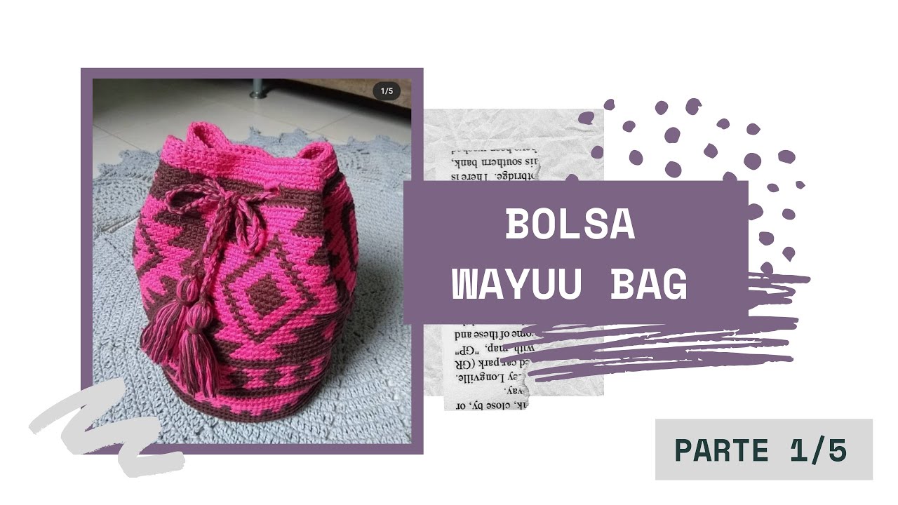 Bolsa de Crochê WAYUU BAG - Passo a passo (Parte 1)