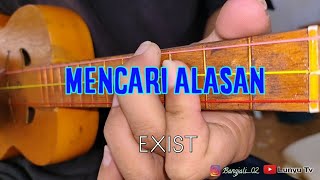 MENCARI ALASAN - EXIST BAND KENTRUNG COVER BY LTV