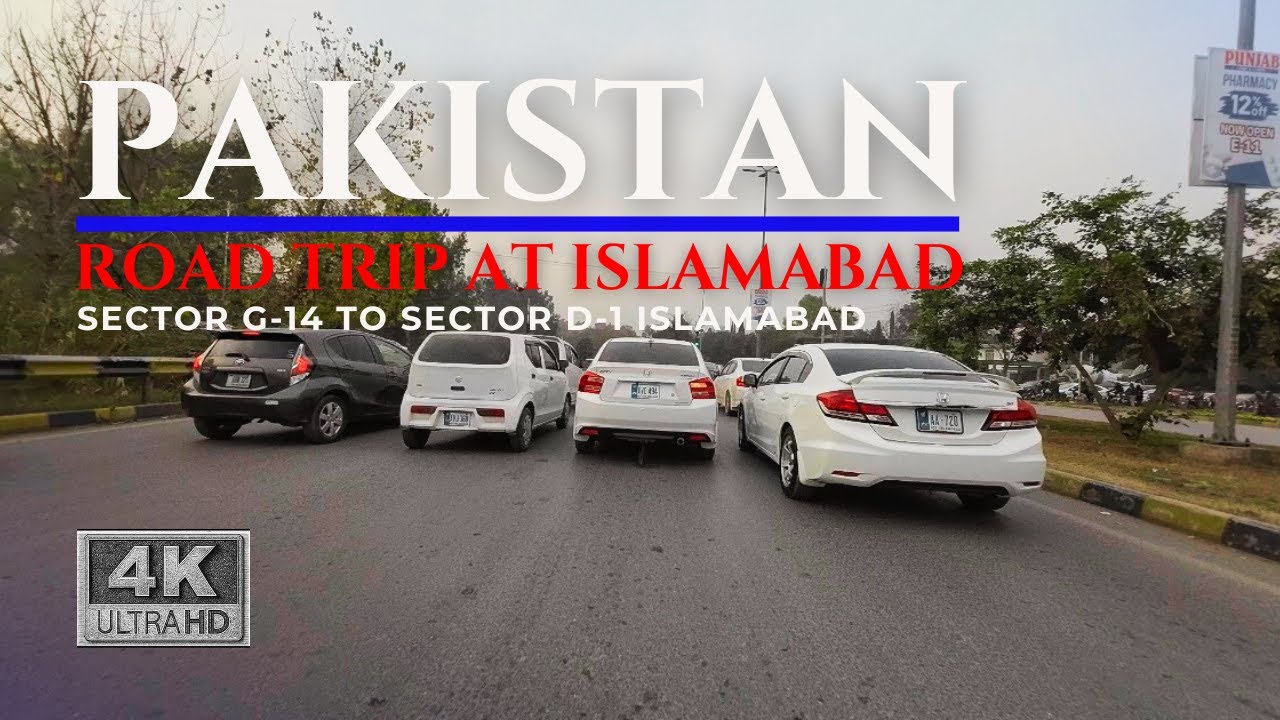 Road Trip Across Islamabad 🇵🇰 | G-14 to D-12 | Capital City Drive & Urban Views