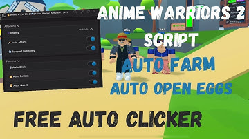 [NEW] Roblox Anime Warriors Simulator 2 Script | Auto Farm | Free Auto Clicker | Auto Quest | 2023!!
