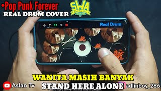 KITA NGE POP PUNK LAGI❗STAND HERE ALONE-WANITA MASIH BANYAK||REAL DRUM COVER BY ASLAN TV