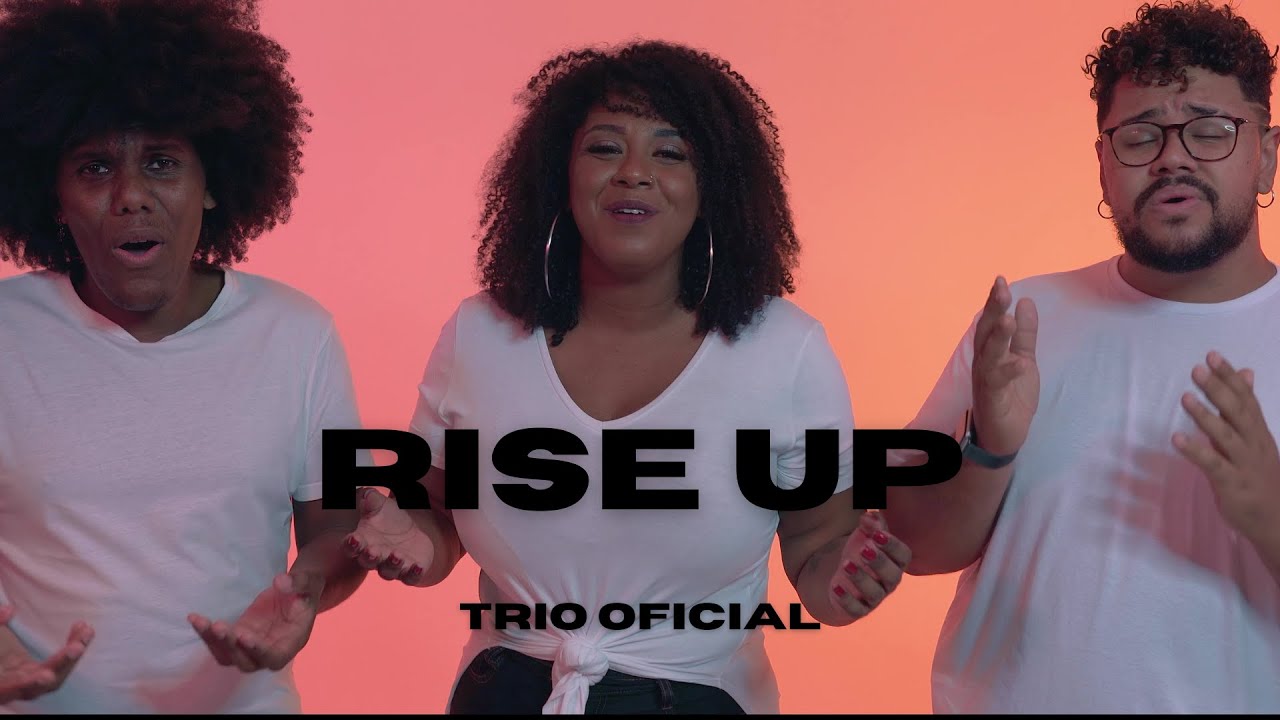 Andra Day - Rise Up [Versão Trio Oficial] - YouTube