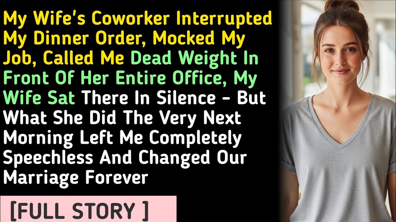My Wife's Coworker Interrupted My Dinner Order, Mocked My Job, Called Me Dead Weight In Front Of ...