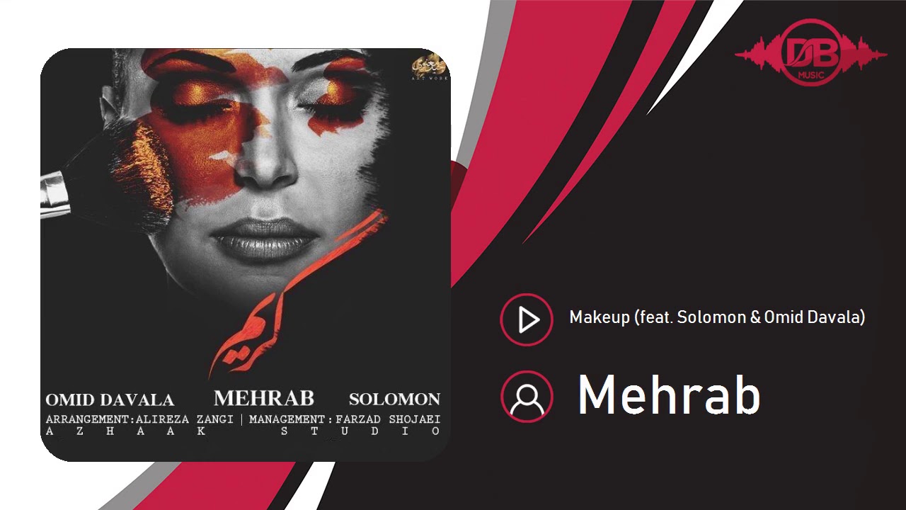 Mehrab - Makeup (feat. Solomon & Omid Davala) | OFFICIAL TRACK مهراب - گریم