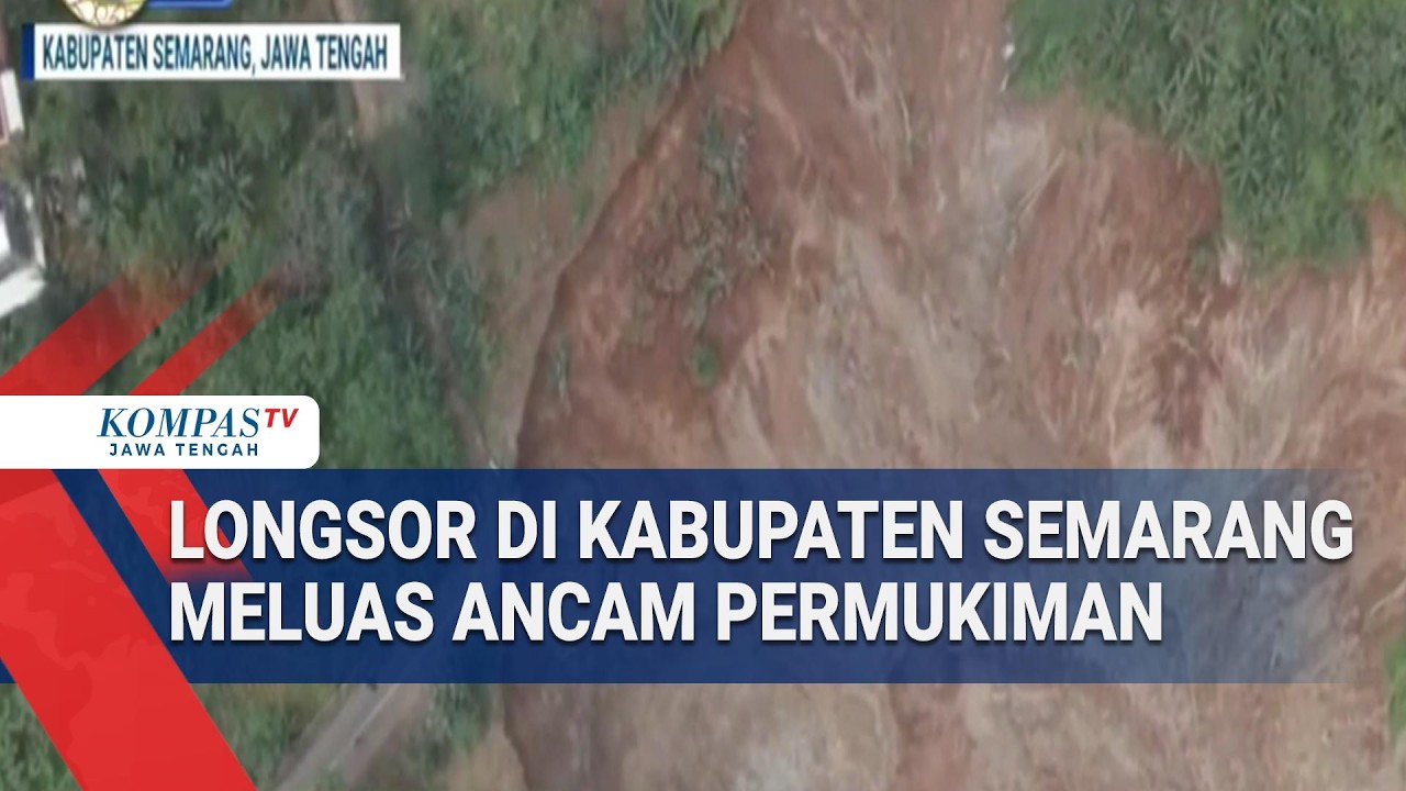 Longsor di Kabupaten Semarang Meluas Ancam Permukiman