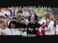 Michael Jackson What More Can I Give LYRICS 