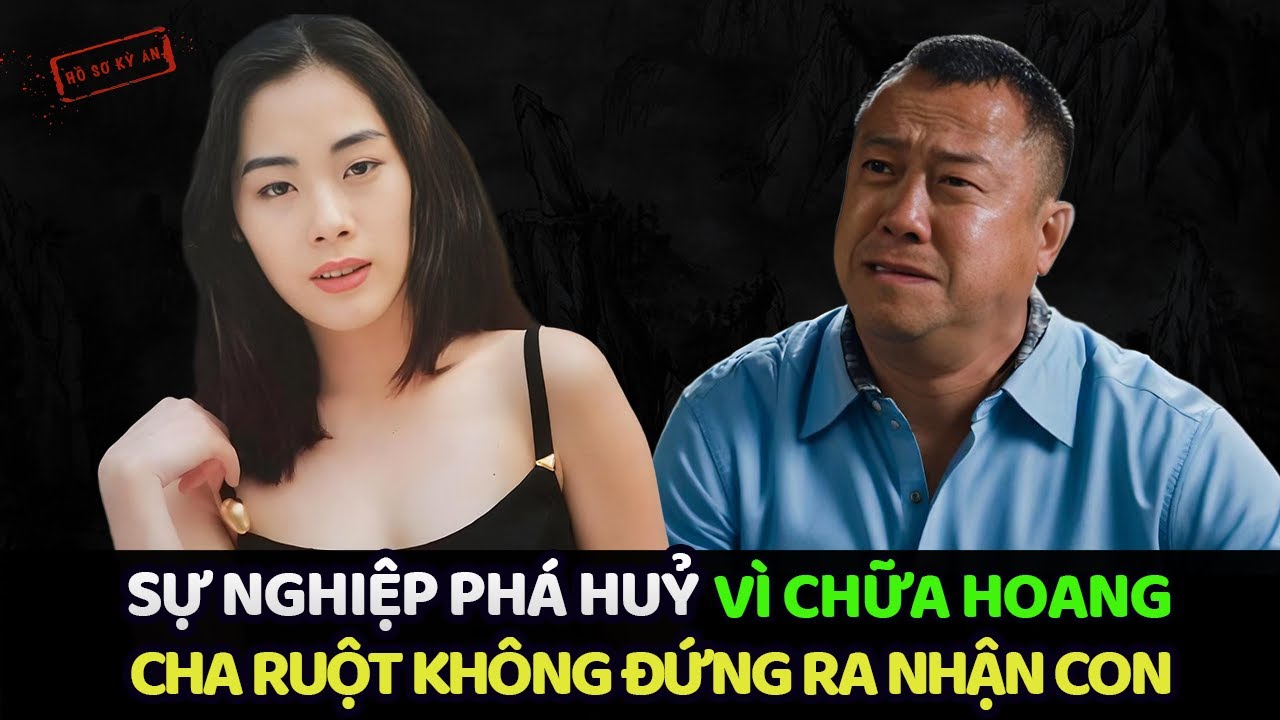 QUAN THỤC DI - HUỶ HOẠI SỰ NGHIỆP VÌ CHỮA HOANG | Hồ Sơ Kỳ Án